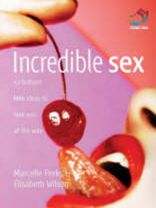 Title details for Incredible Sex by Marcelle Perks - Wait list
